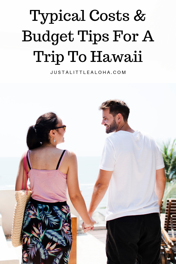 Costs And Budget Tips For A Trip To Hawaii